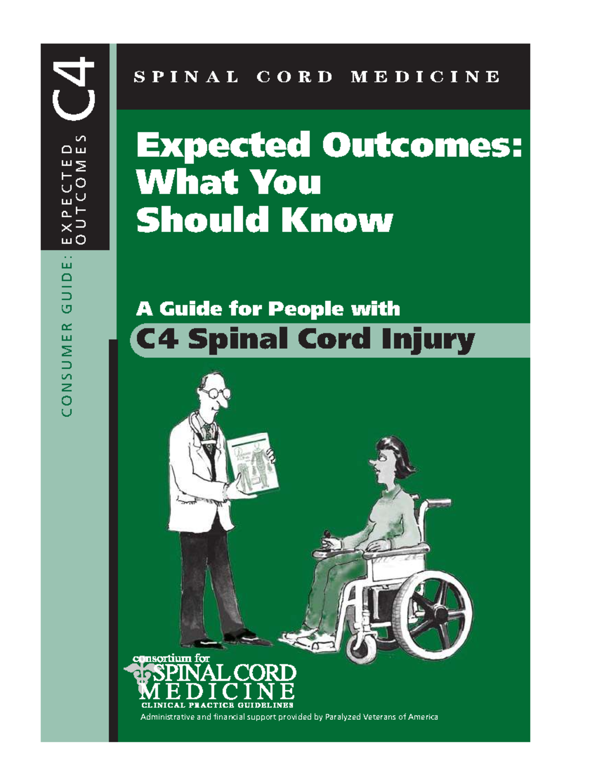 C4 Spinal Cord Injury: Expected Outcomes Consumer Guide - Studocu