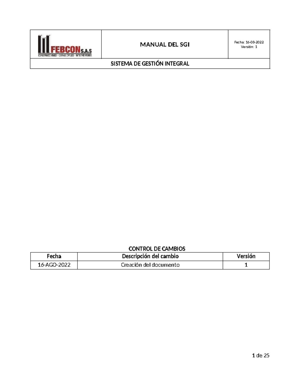 Manual de Gestión Integral V2 - MANUAL DEL SGI Versión: 1 SISTEMA DE ...
