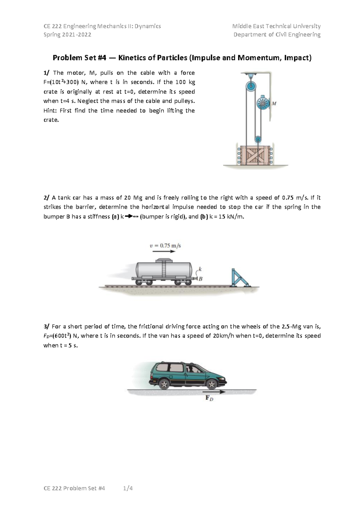 Kinetics of Particles - Problem Set 4 (Civil Eng. 2021-22) - Studocu