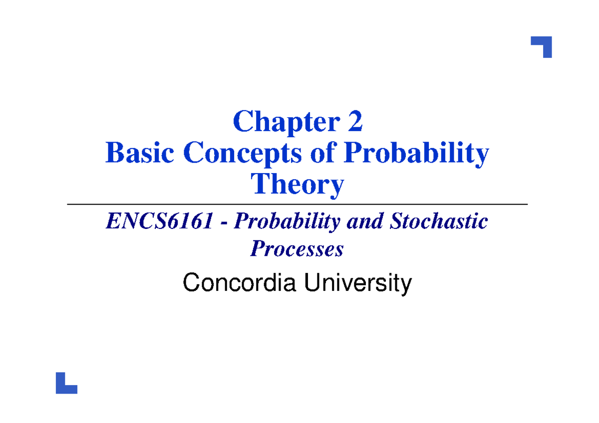 Chapter 2: Basic Concepts of Probability Theory ENCS6161 Notes - Studocu