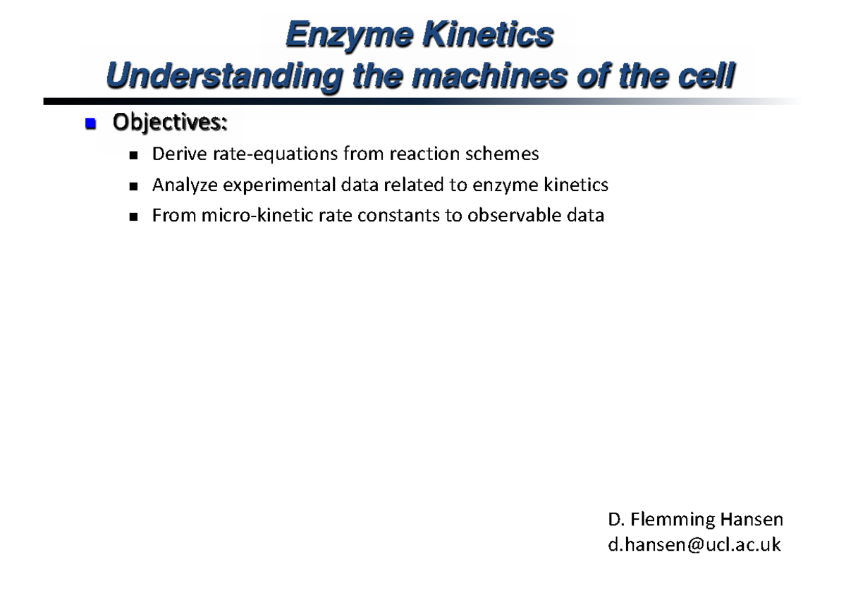 Enzyme Kinetics: Understanding Cellular Machines - BIOC0008 Lecture ...