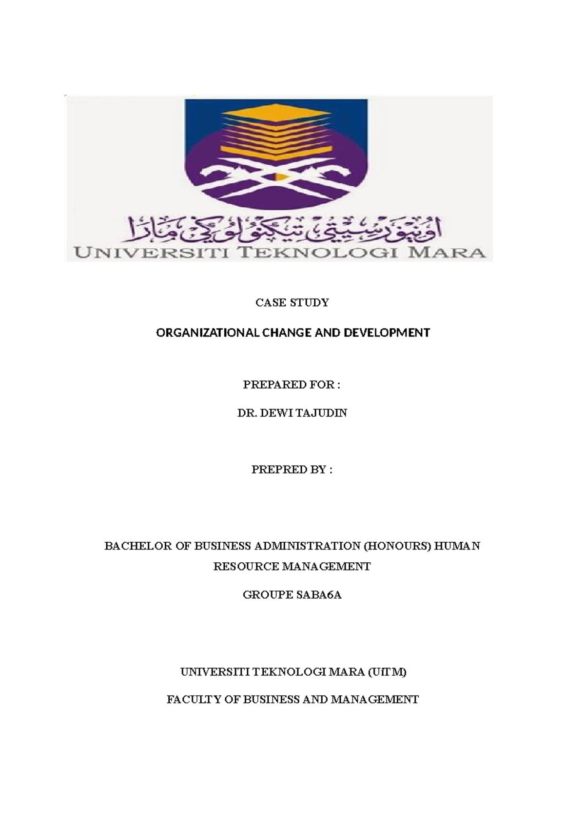 HRM 645 Case Study: Managing Organizational Change and Development ...