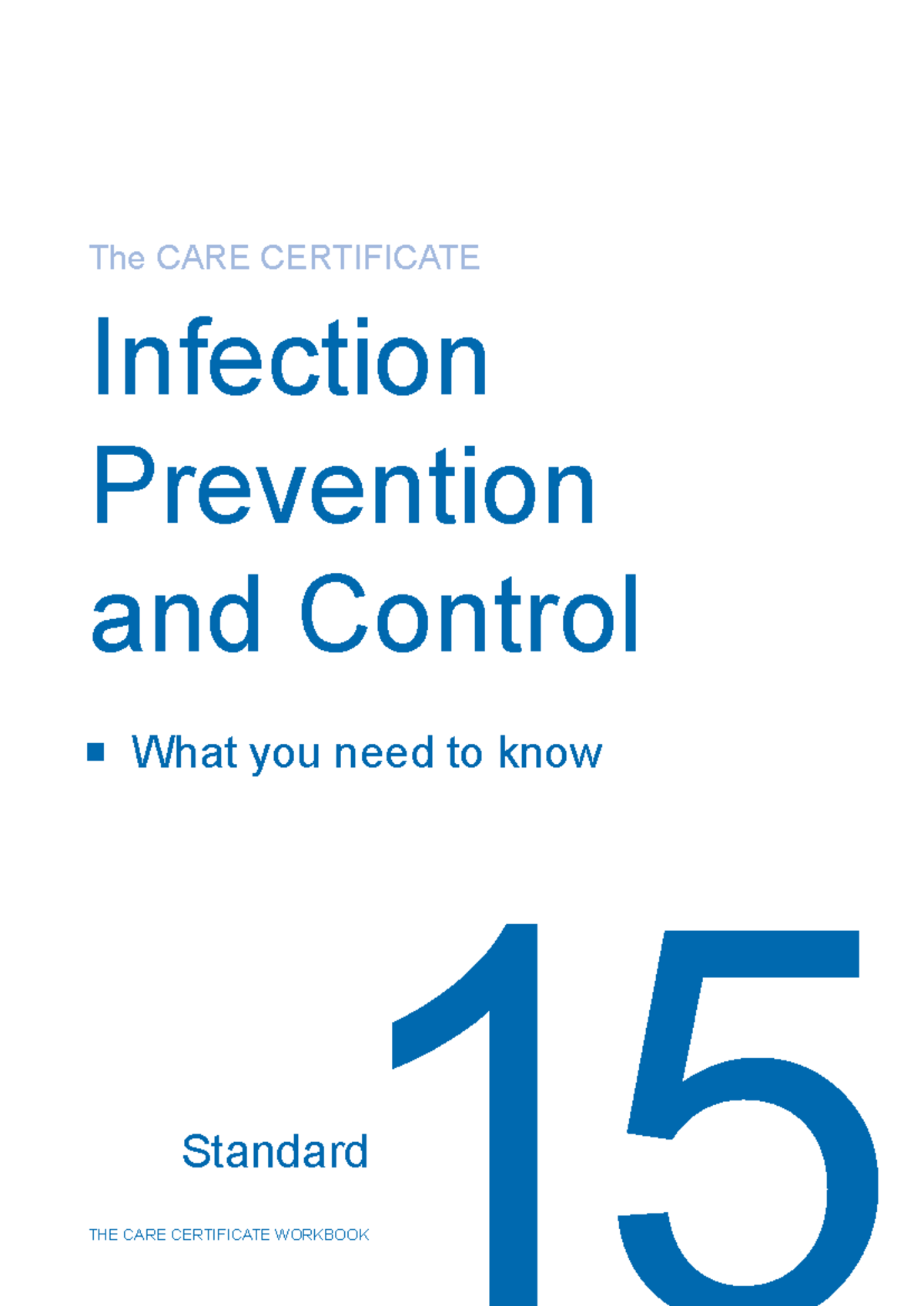CARE CERTIFICATE WORKBOOK: Standard 15 - Infection Prevention & Control ...