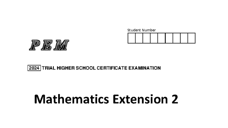 PEM 2024 4U Mathematics Extension 2 Trial Exam & Solutions - Studocu