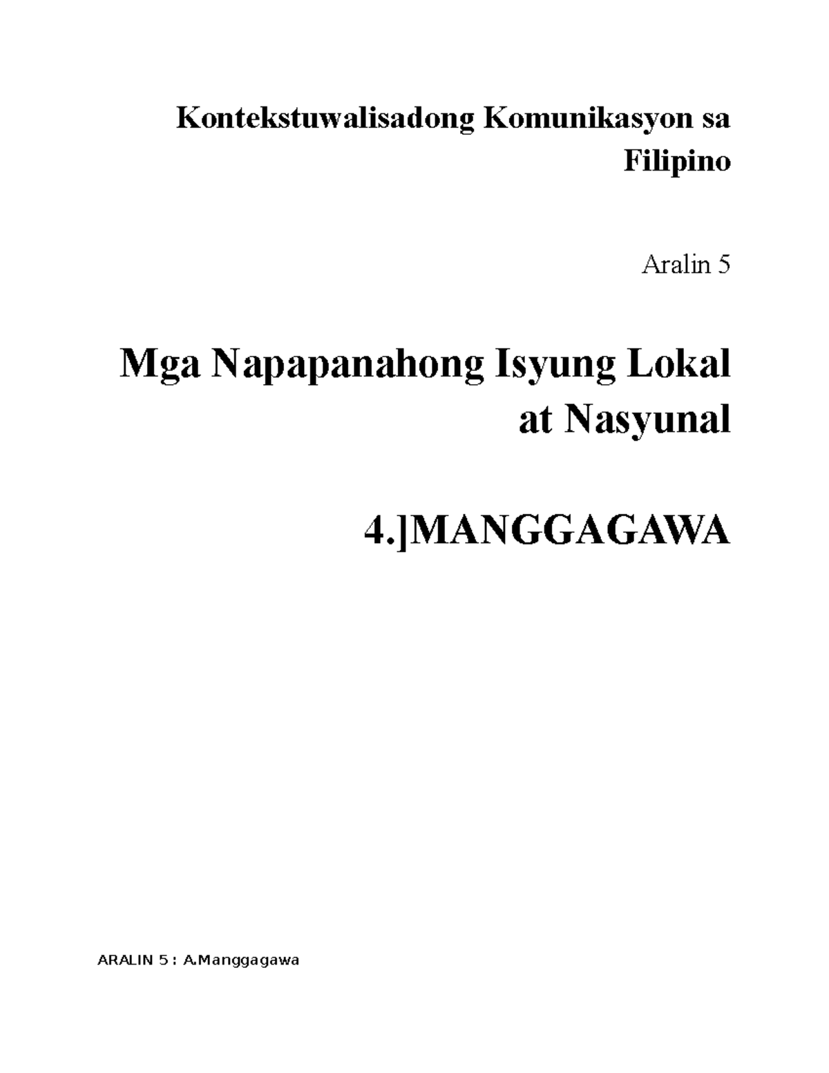 Kontekstuwalisadong Komunikasyon sa Filipino ARALIN 5: Manggagawa at ...