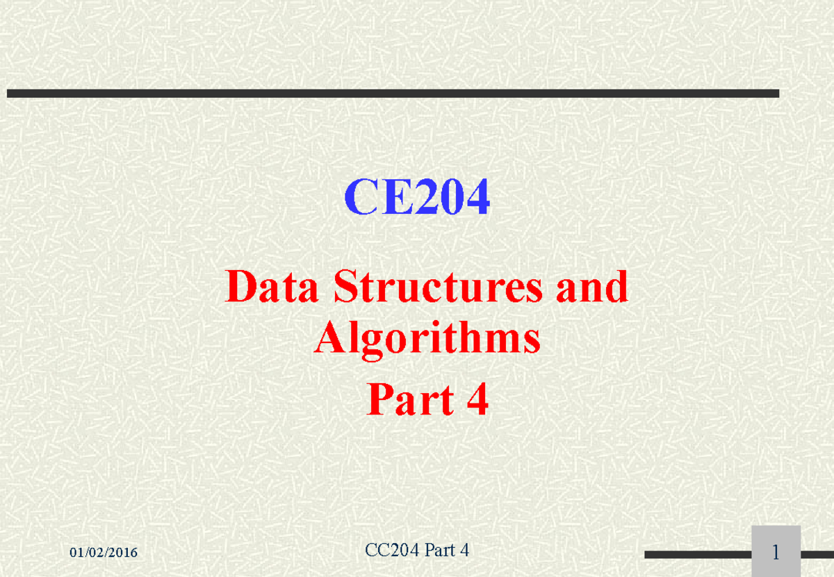 Part4 - Lecture notes 4 - CE204 Data Structures and Algorithms Part 4 ...