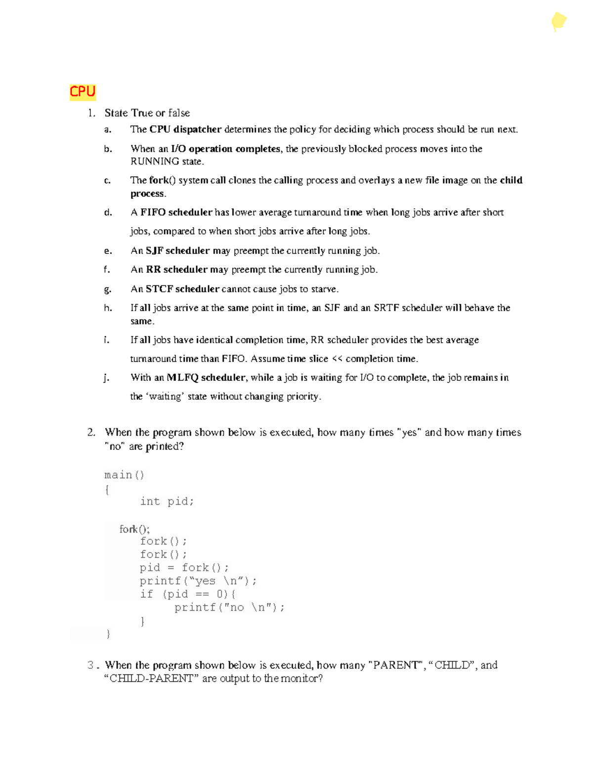 Exam 1 Sample Questions - CPU 1. State True or false a. The CPU ...