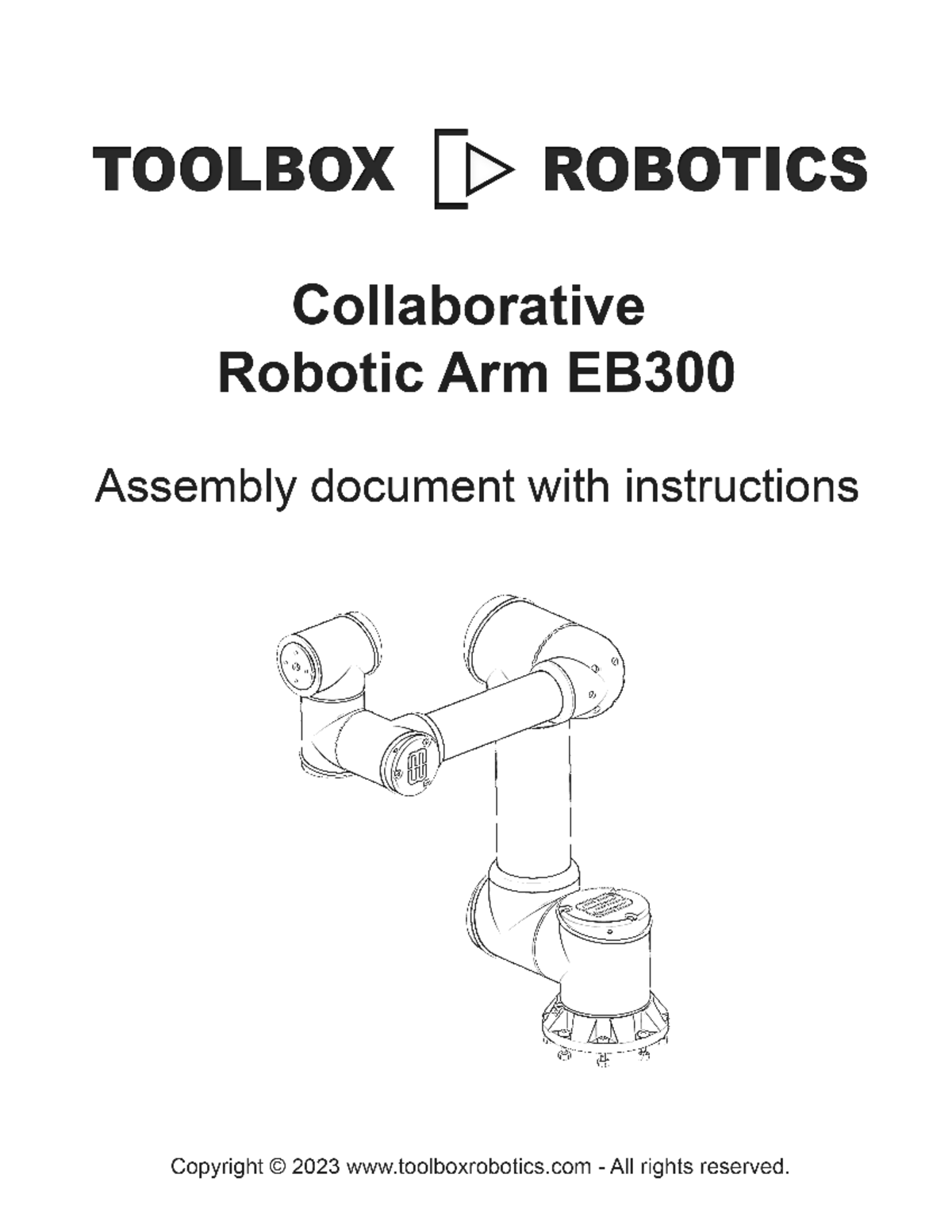 Robot Arm EB300 - Assembly document with instr - TOOLBOX ROBOTICS ...