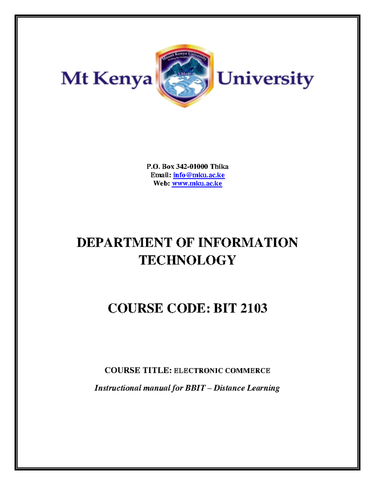BIT 2103 E Commerce Module - P. Box 342-01000 Thika Email: info@mku.ac ...