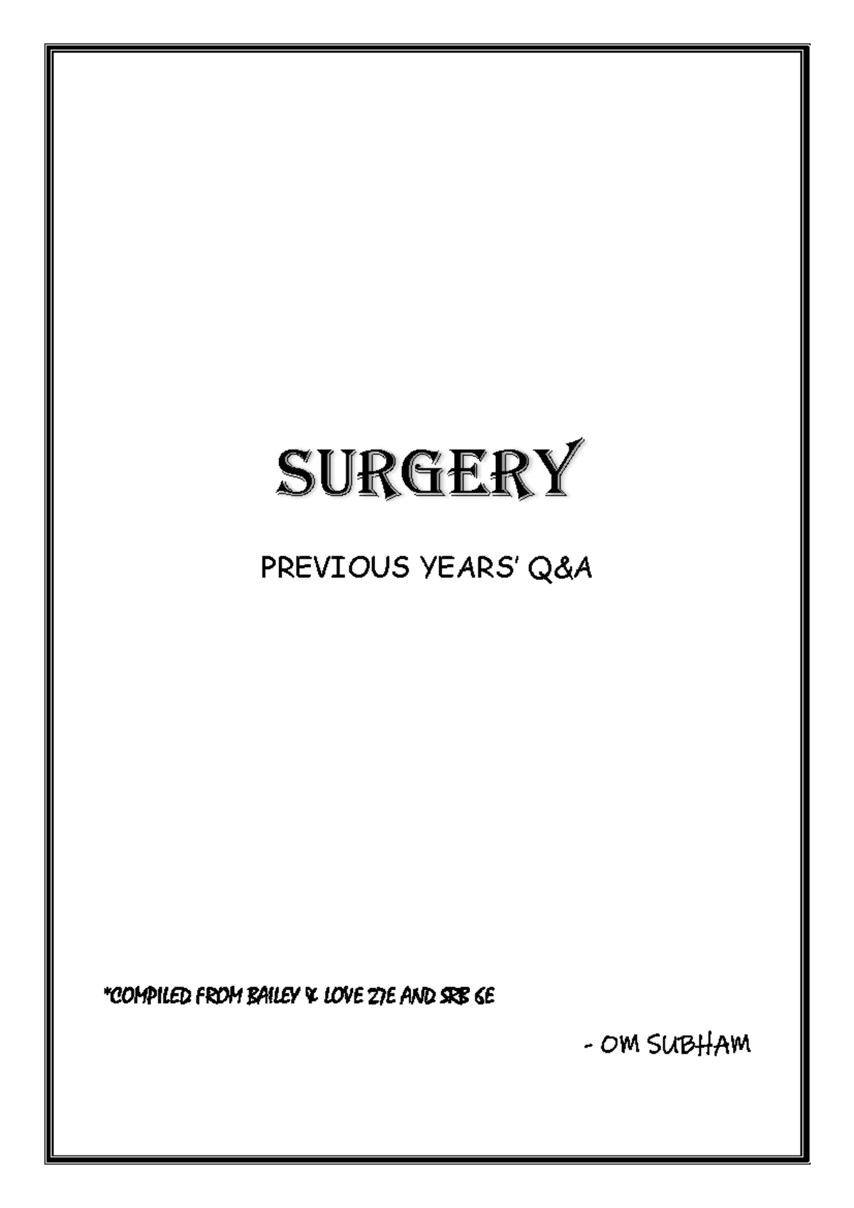 Surgery Q&A: Comprehensive Review for Paper-II (BAILEY & LOVE 27E, SRB 6E) - Document Preview