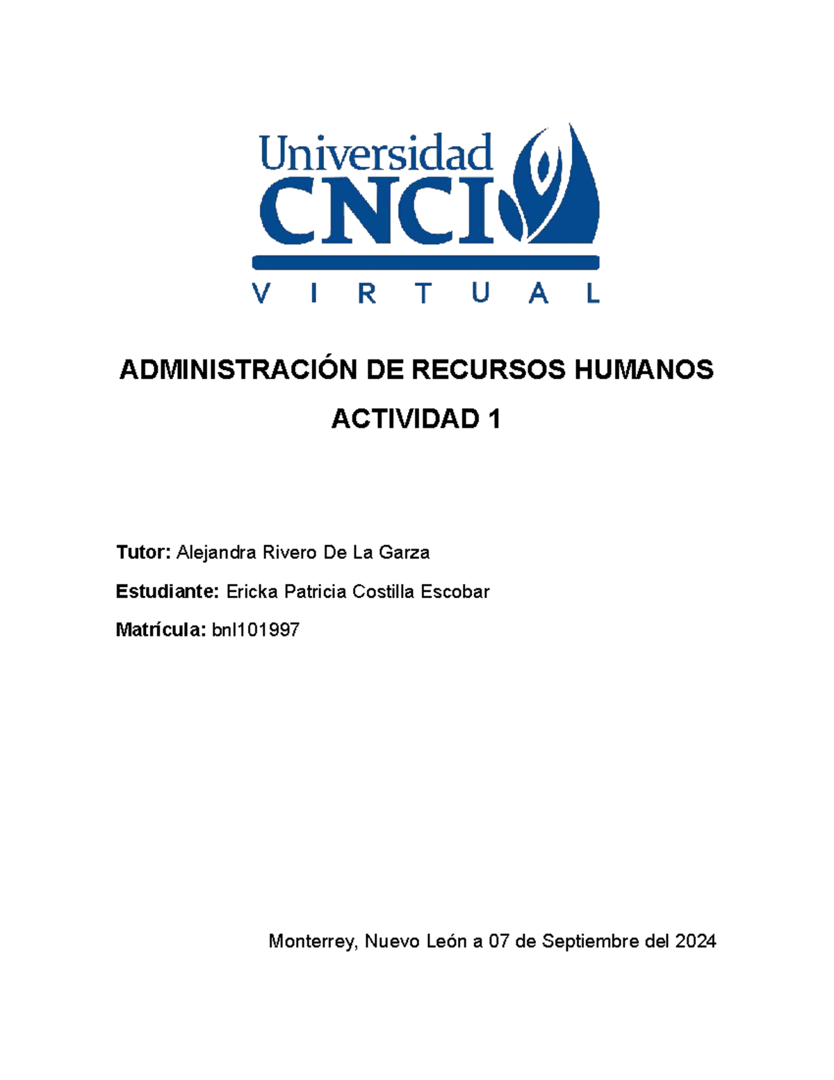 ADMINISTRACIÓN DE RECURSOS HUMANOS ACT 1: Importancia y Aplicaciones