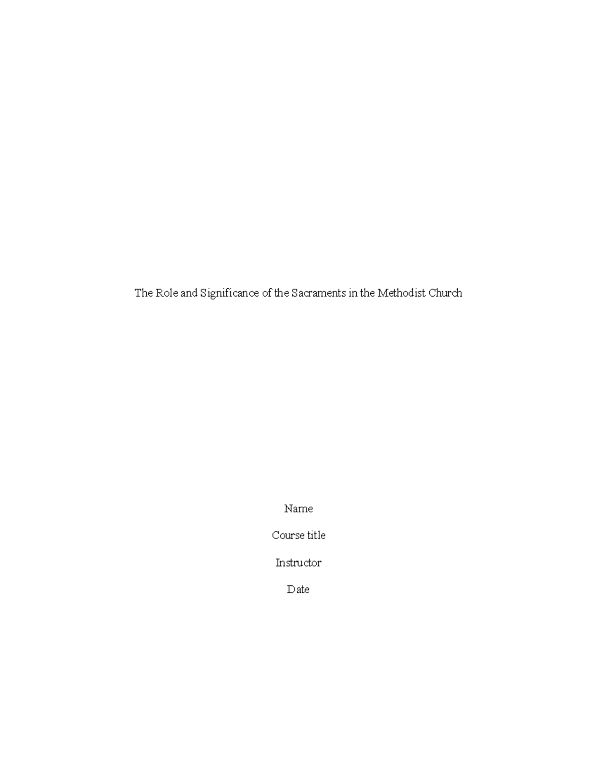 The Role of Sacraments in the United Methodist Church: Final Assignment ...