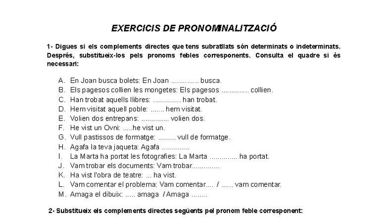 EXERCICIS DE PRONOMINALITZACIÓ - Activitat Pronominalitzacio PDF - Studocu