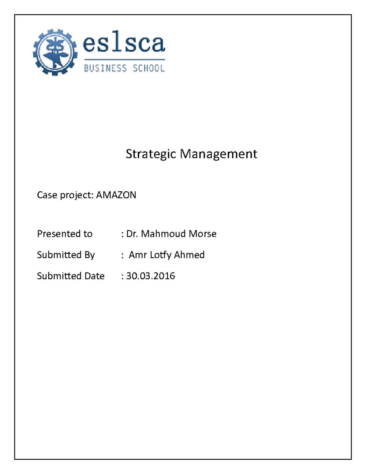 Amazon CASE Study - Strategic Management Project Overview - Studocu