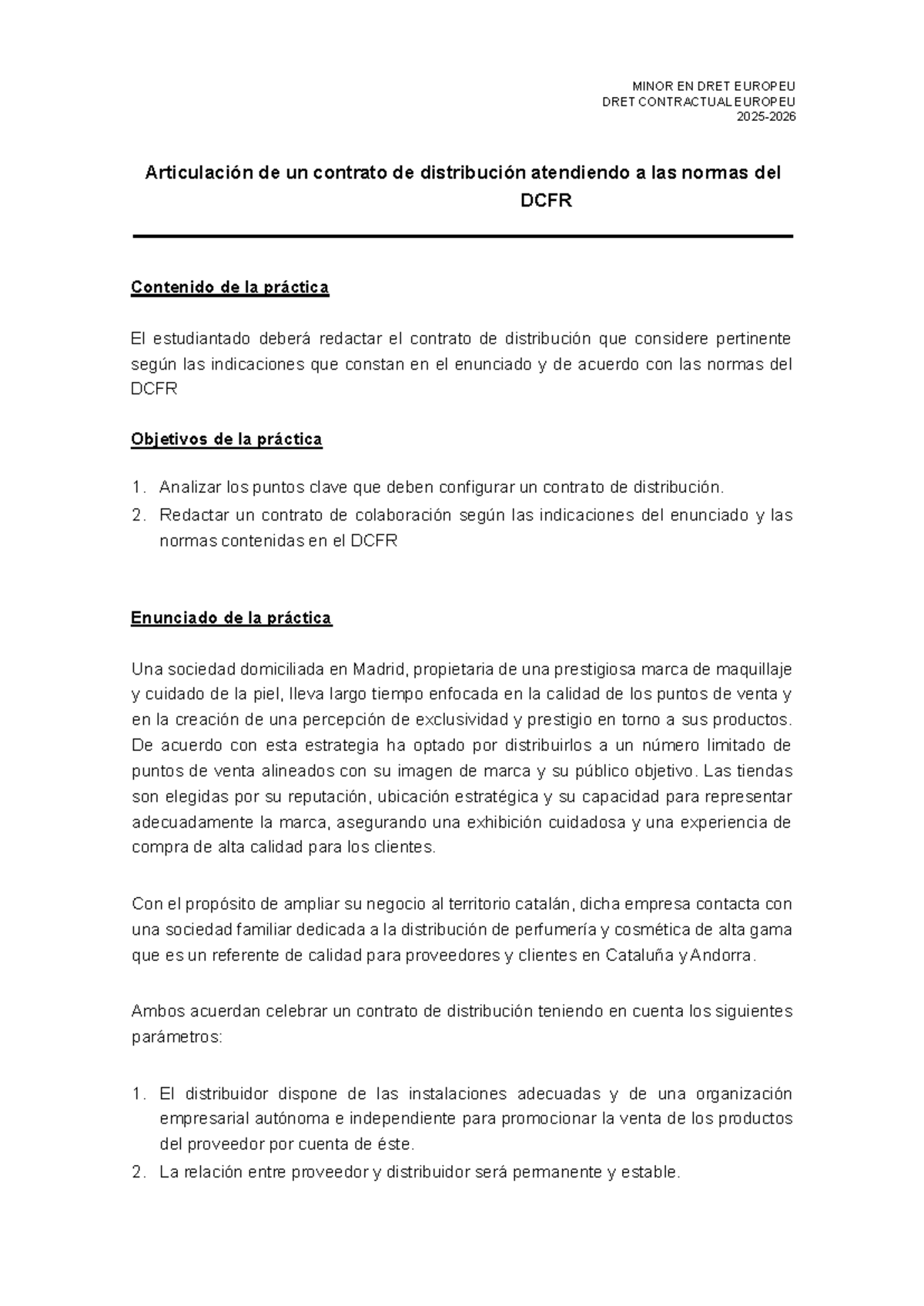 MINOR EN DRET EUROPEU: Contrato de Distribución según DCFR - Studocu