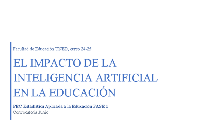 PEC Estadística Aplicada a la Educación: Impacto de la IA en el ...