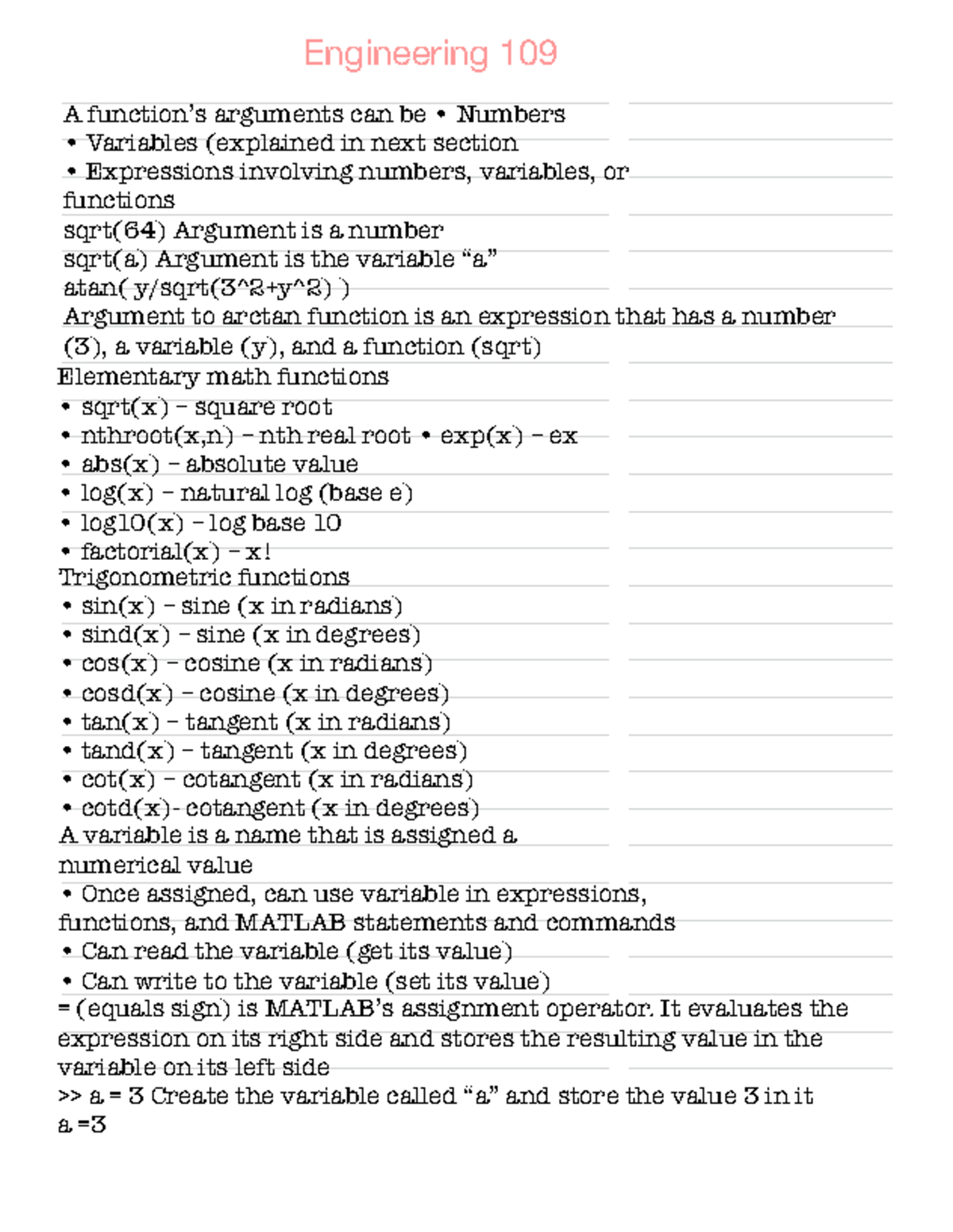 Engineering 109 5 - A function’s arguments can be • Numbers Variables ...