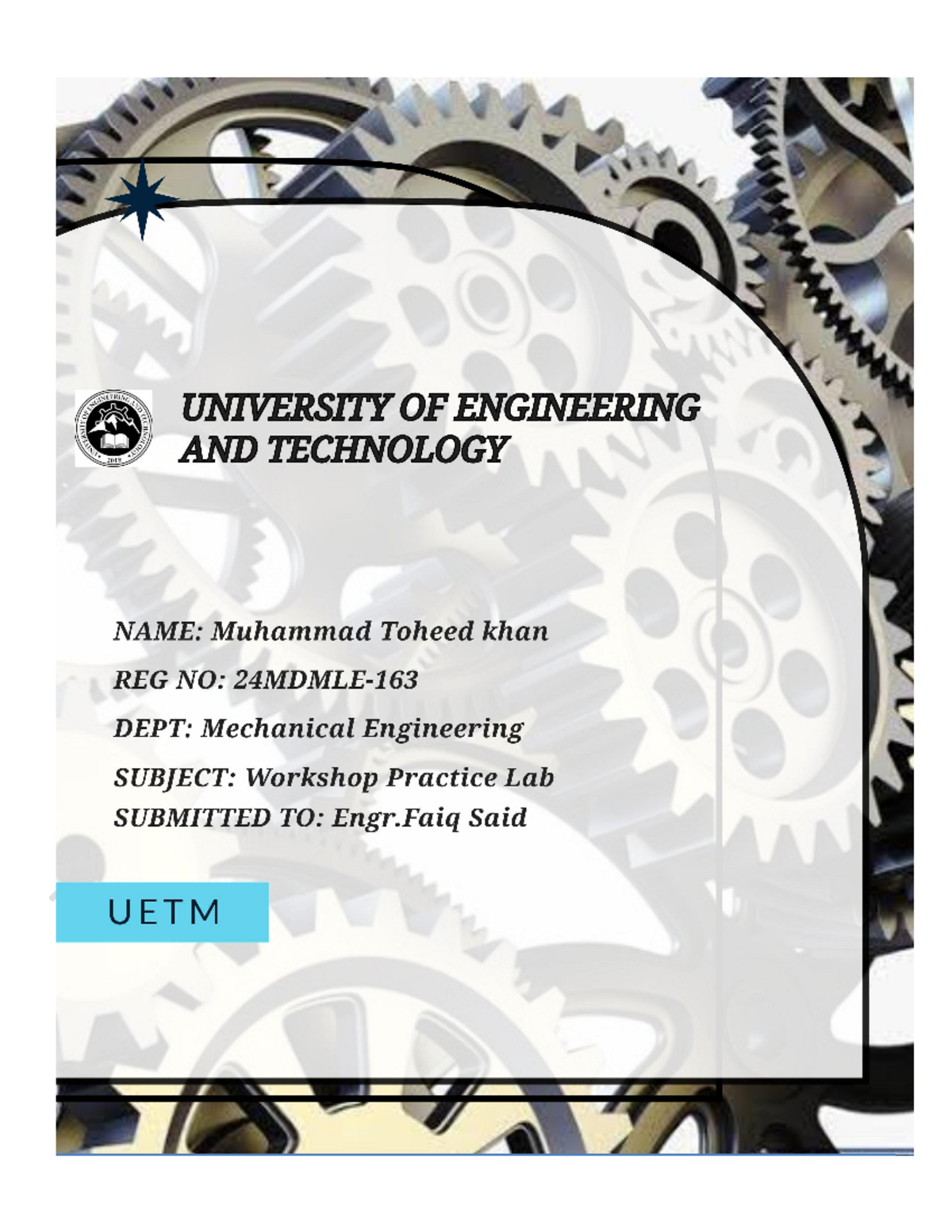 Toheed LAB report 3 - i am student of mechanical - Workshop Practice ...