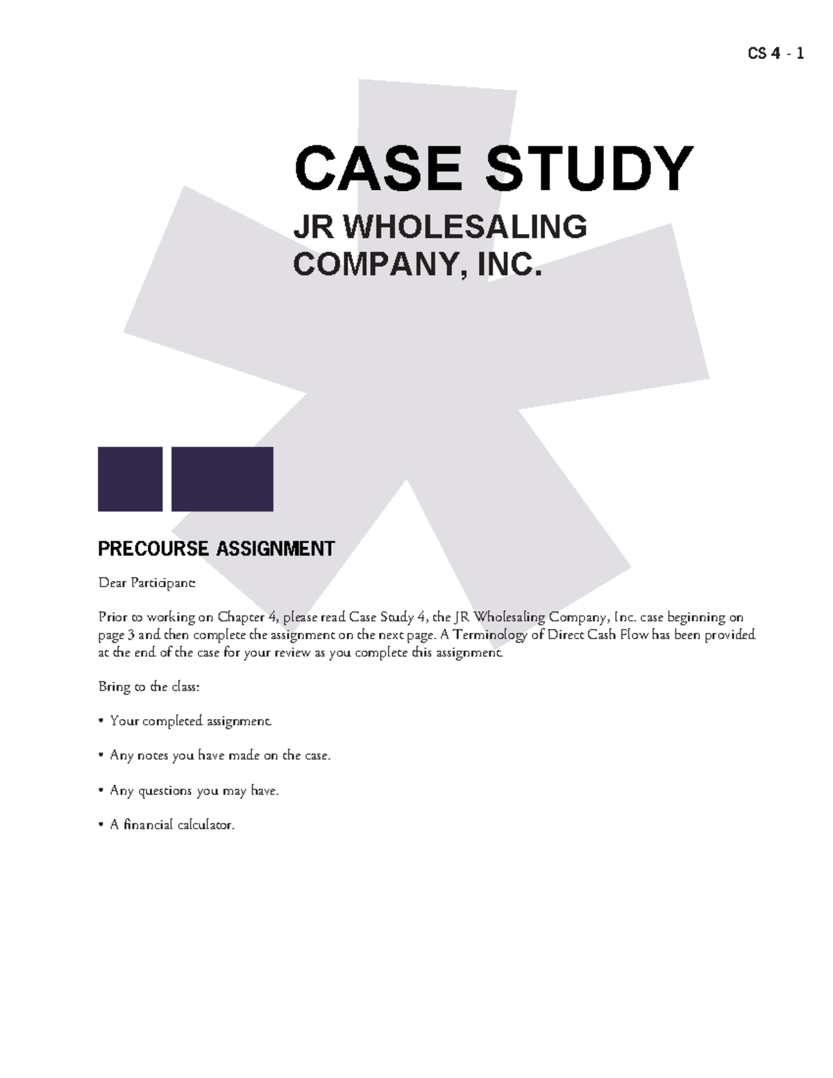 CS 4 1 Case Study: JR Wholesaling Company, Inc. Precourse Assignment ...