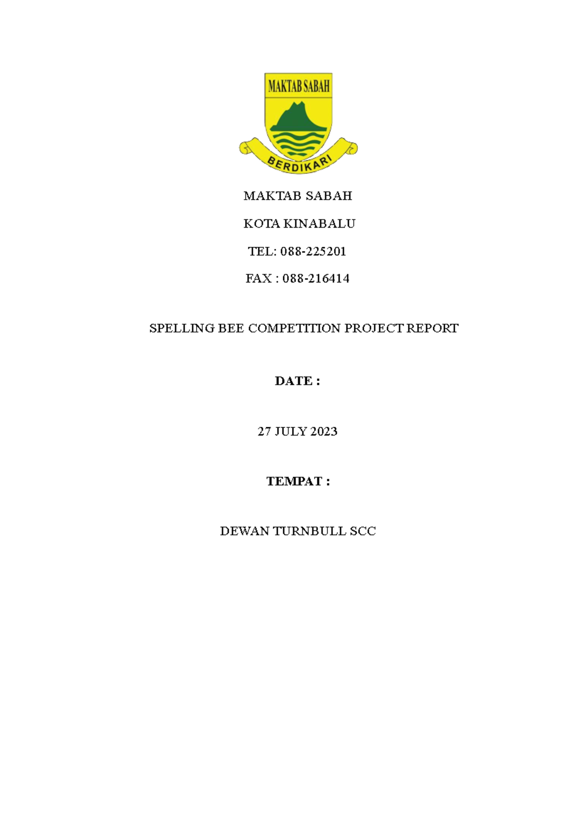 Spelling bee project report - MAKTAB SABAH KOTA KINABALU TEL: 088 ...