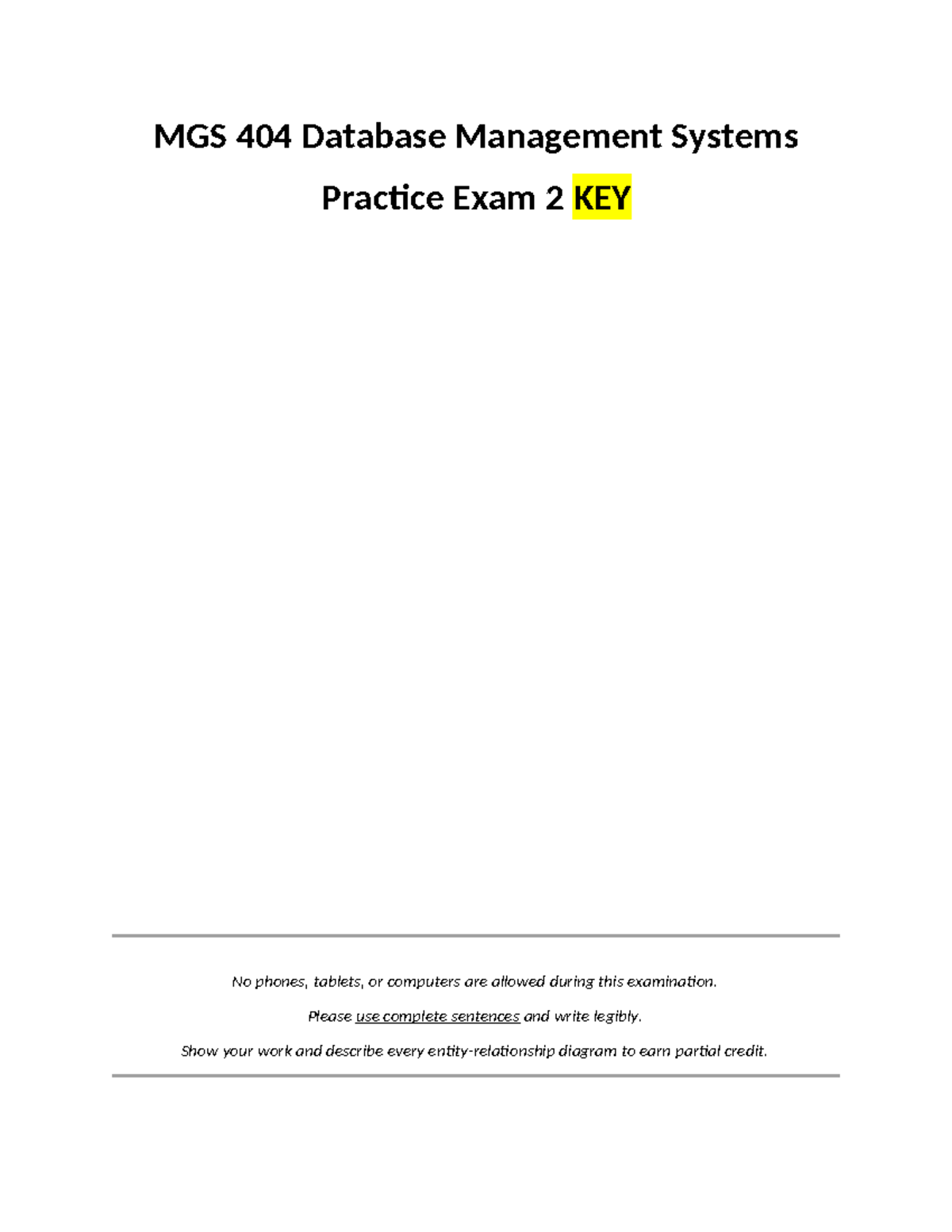 MGS404 Practice Exam 2 KEY F24 - MGS 404 Database Management Systems ...