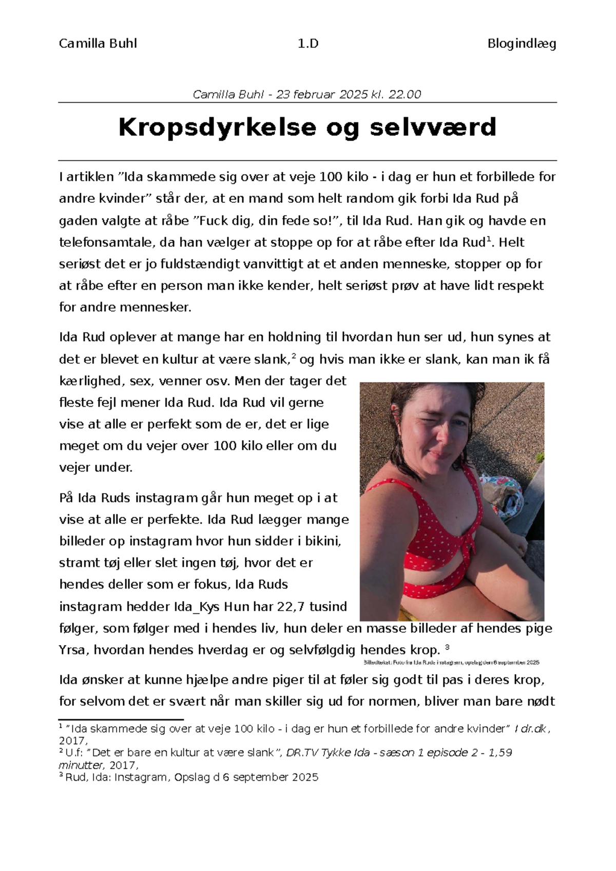Blogindlæg 1.D: Kropsdyrkelse og Selvværd - Ida Ruds Historie - Studocu