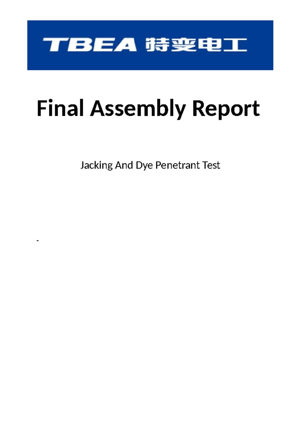 DP Test 1 - Final Assembly Report on Jacking & Dye Penetrant Test - Studocu