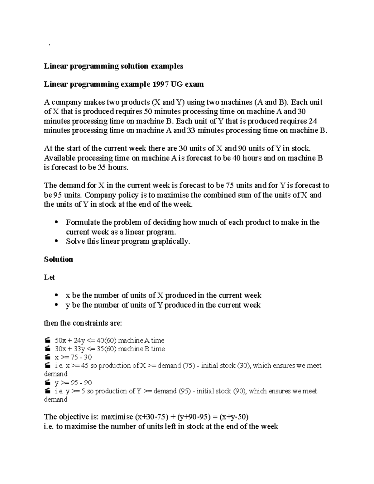 Linear programming solution examples - Each unit of X that is produced ...