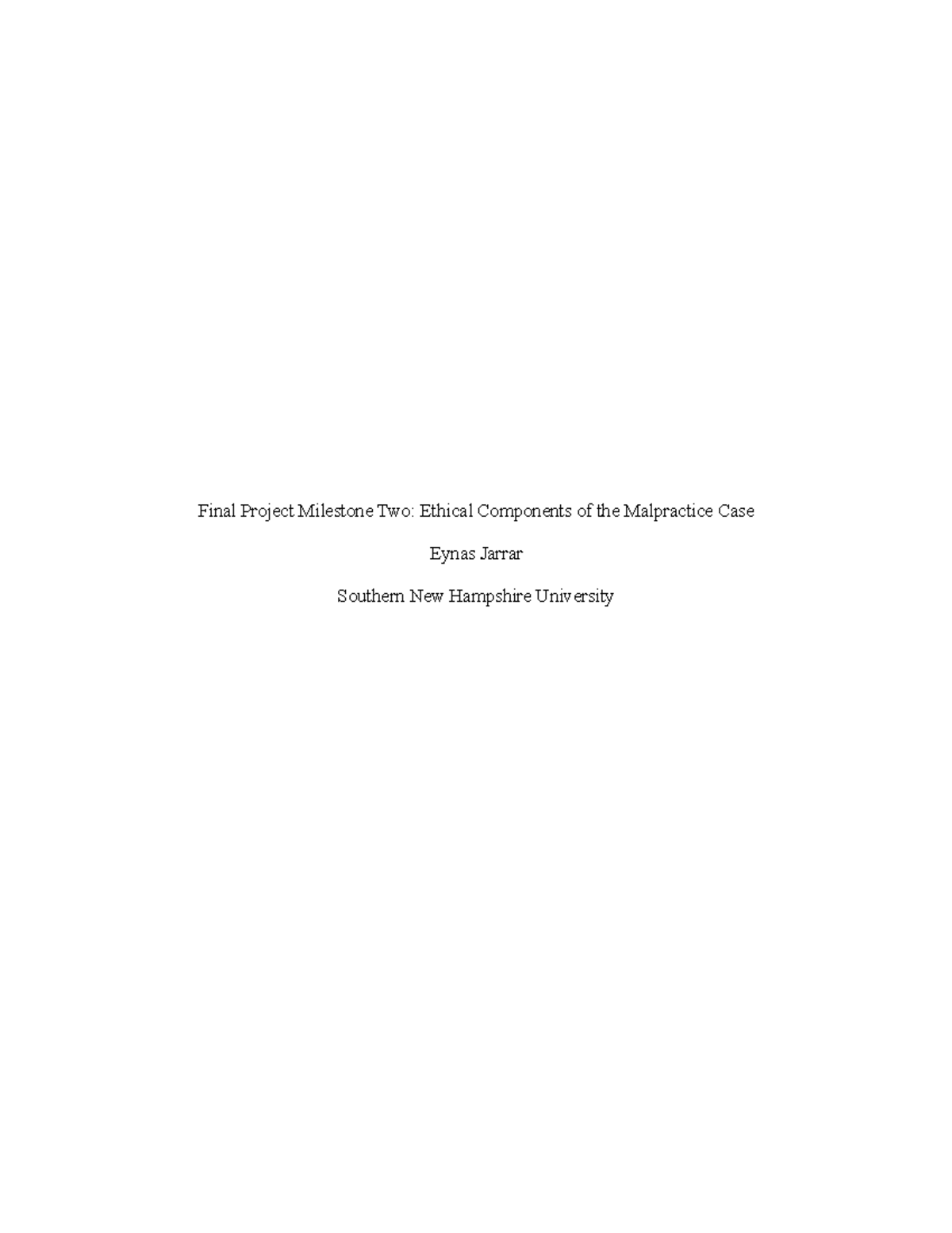 5-2 Final Project Milestone Two: Ethical Issues in Malpractice Case ...