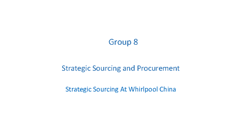 Ops Minor Group 8 Case Study: Strategic Sourcing at Whirlpool China ...