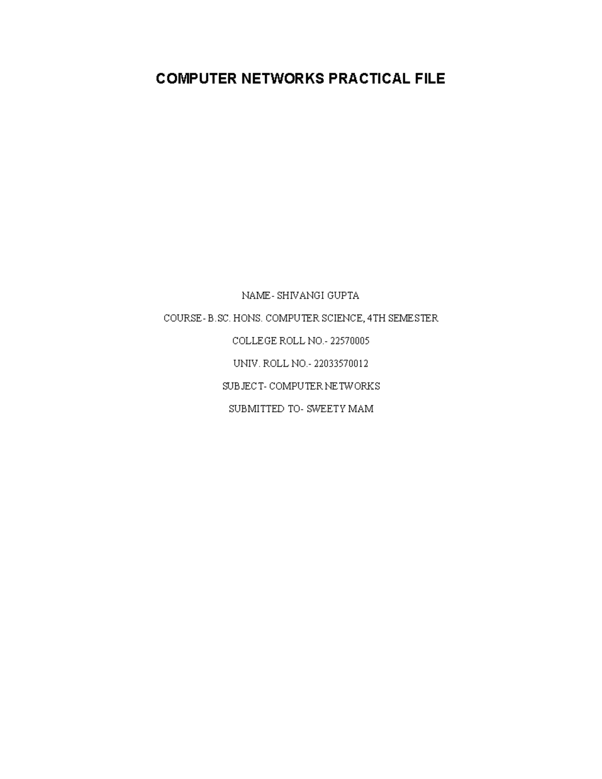 Computer Networks (B.SC. HONS) Practical File - 4th Sem. Analysis - Studocu