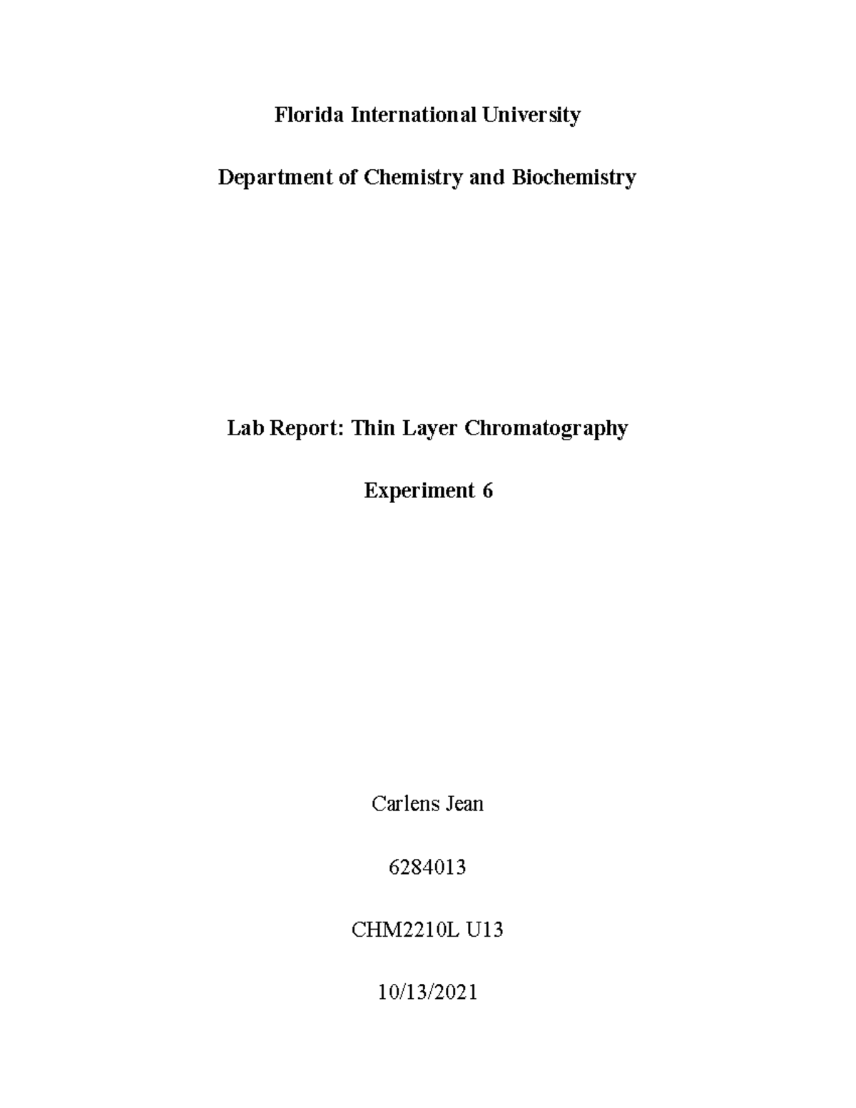 CHM2210L U Final Lab Report on Thin Layer Chromatography (TLC) - Studocu