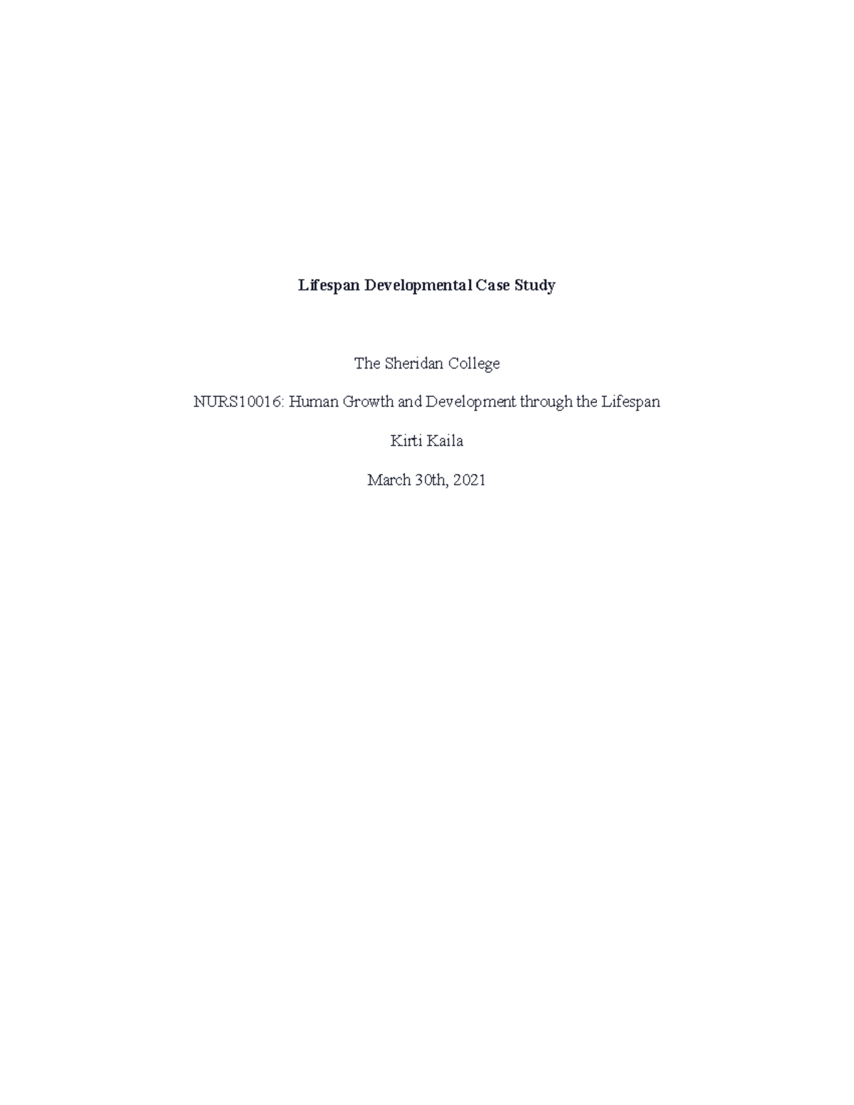 Assignment 2 - Grade: A - Lifespan Developmental Case Study The ...