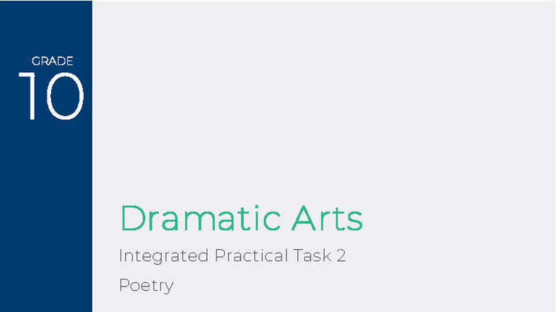 GRADE 10 Dramatic Arts Practical Task 2: Poetry Performance Guide - Studocu