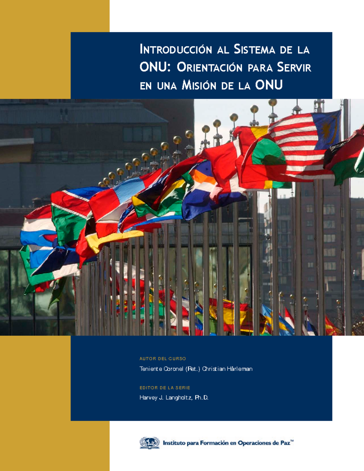 Introduccion AL Sistema DE LA ONU OrientaciòN PARA Servir EN UNA Mision ...