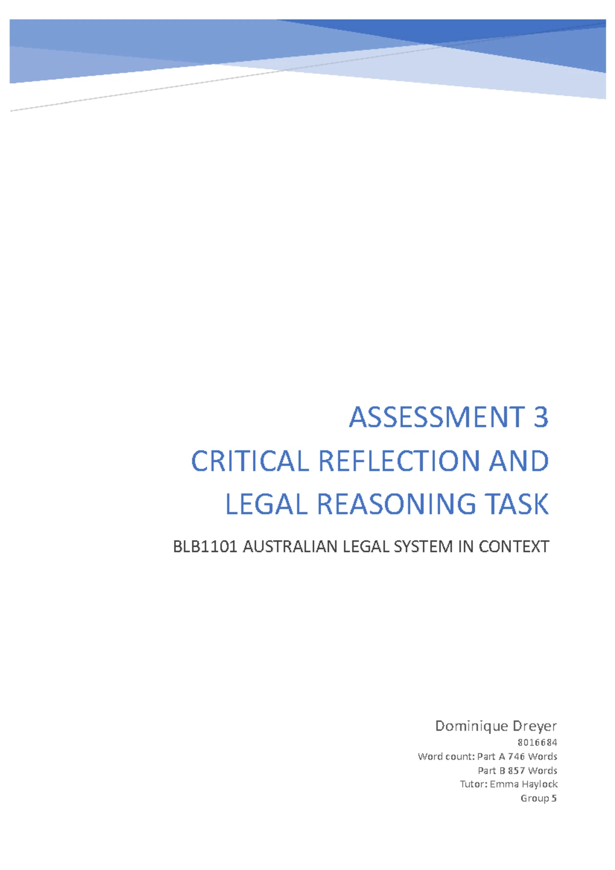BLB1101 Assessment 3: Critical Reflection & Legal Reasoning Task Guide ...