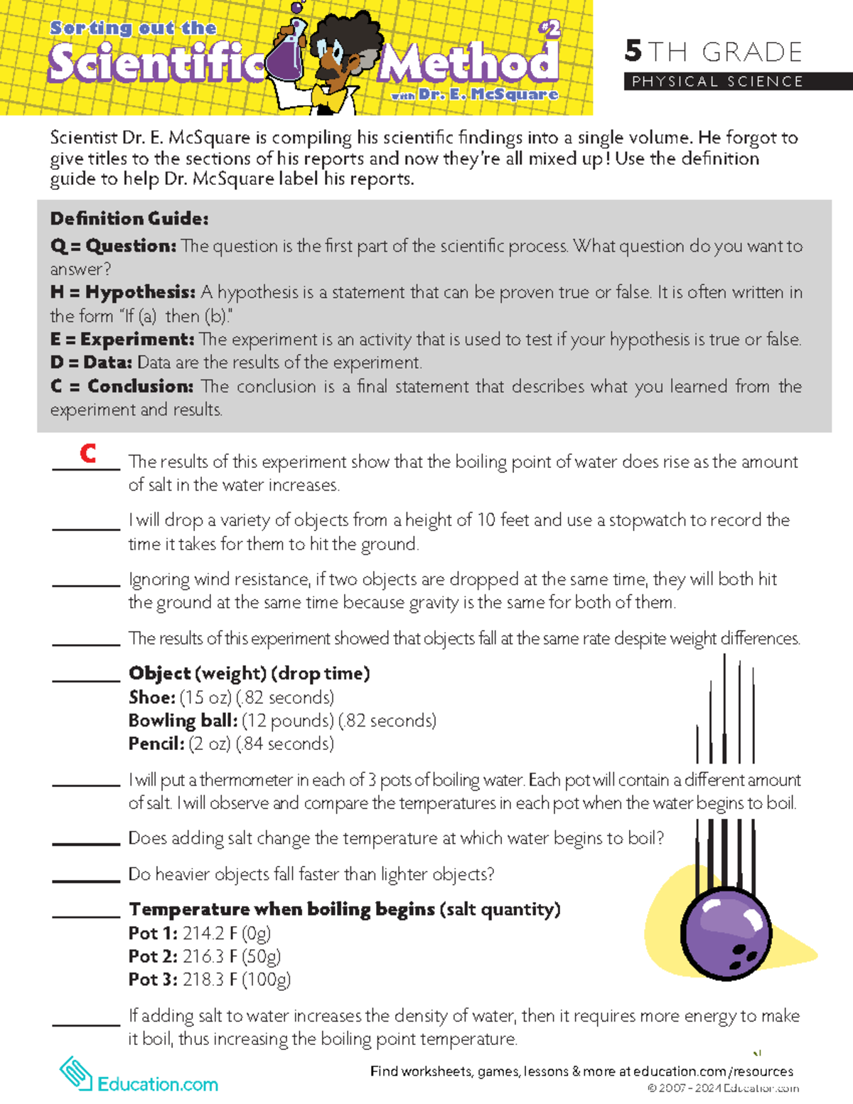 Sort scientific method 2 - C The results of this experiment show that ...