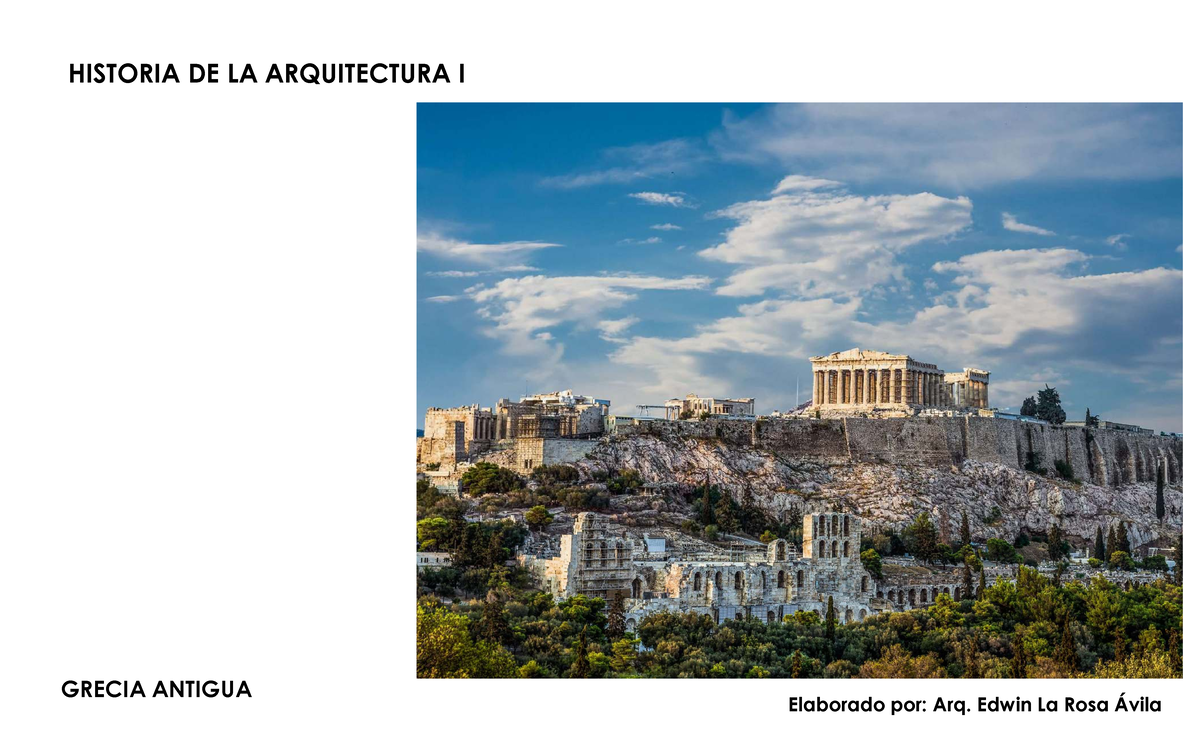 HISTORIA DE LA ARQUITECTURA I: GRECIA ANTIGUA Y SU EVOLUCIÓN - Studocu