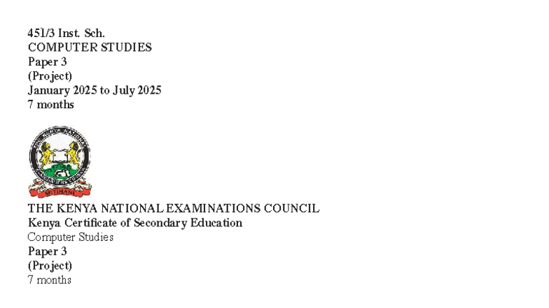 KCSE 451/3 Computer Studies Project Instructions to Schools - Studocu