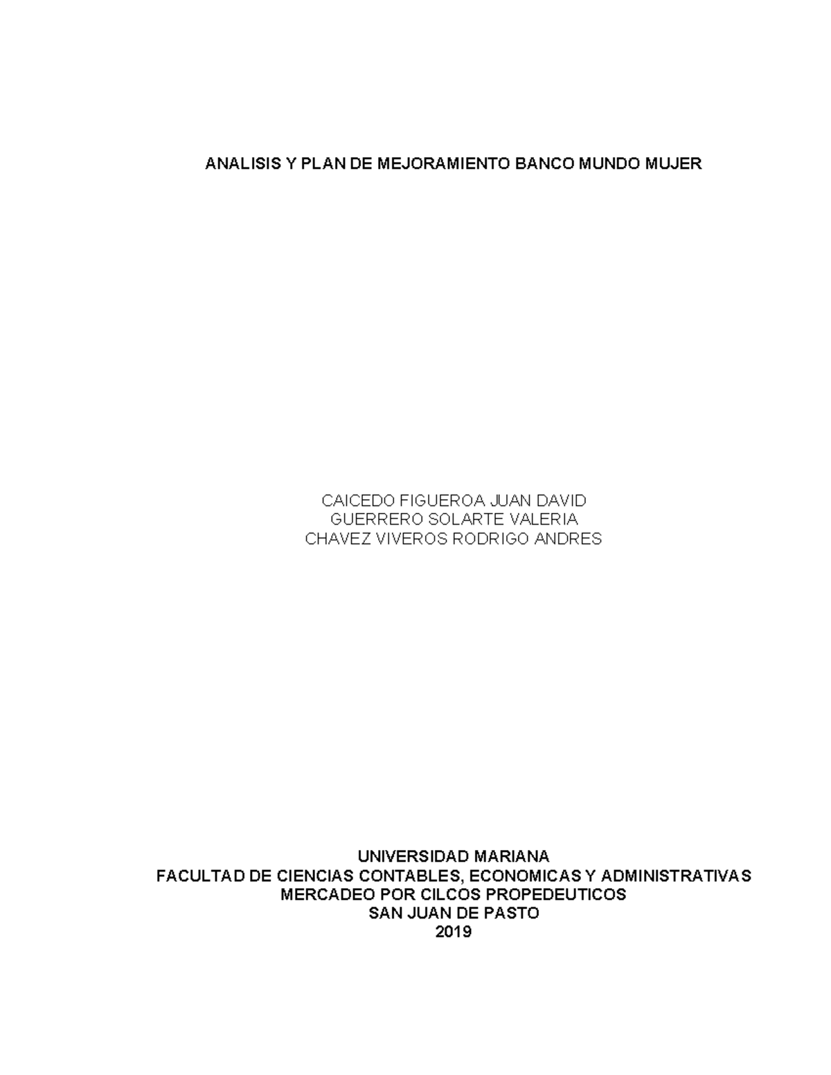 ANÁLISIS Y PLAN DE MEJORAMIENTO DEL BANCO MUNDO MUJER - MM 2019 - Studocu