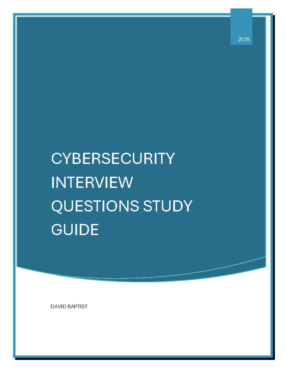 2025 CYBERSECURITY INTERVIEW QUESTIONS STUDY GUIDE - Studocu