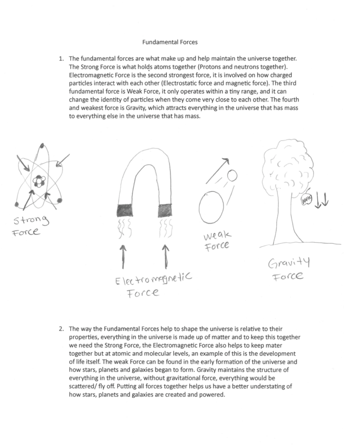 Fundamental Forces - The fundamental forces are what make up and help ...