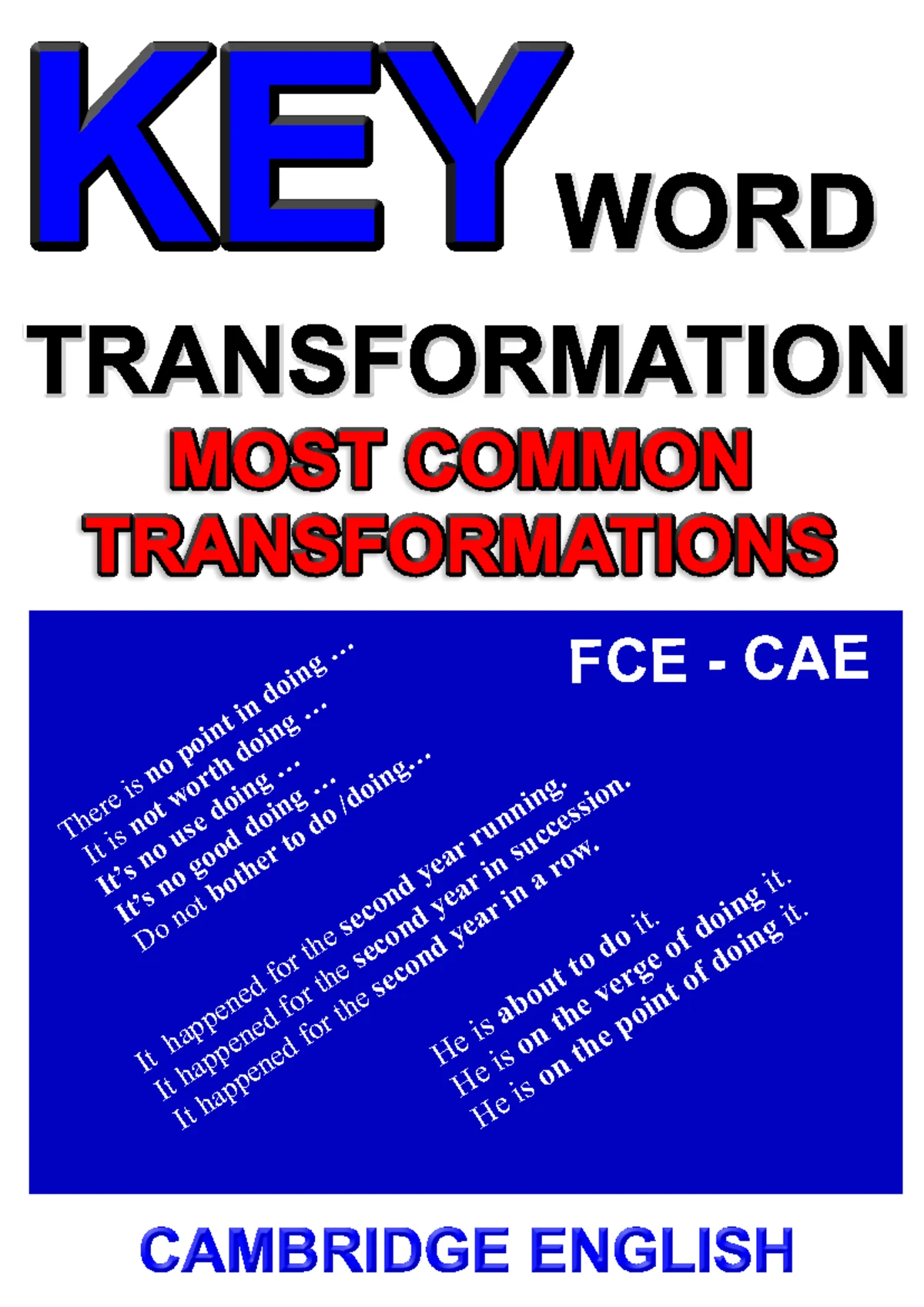CAE Exam Key Word Transformations Guide (Cambridge UOE Part 4) - Studocu