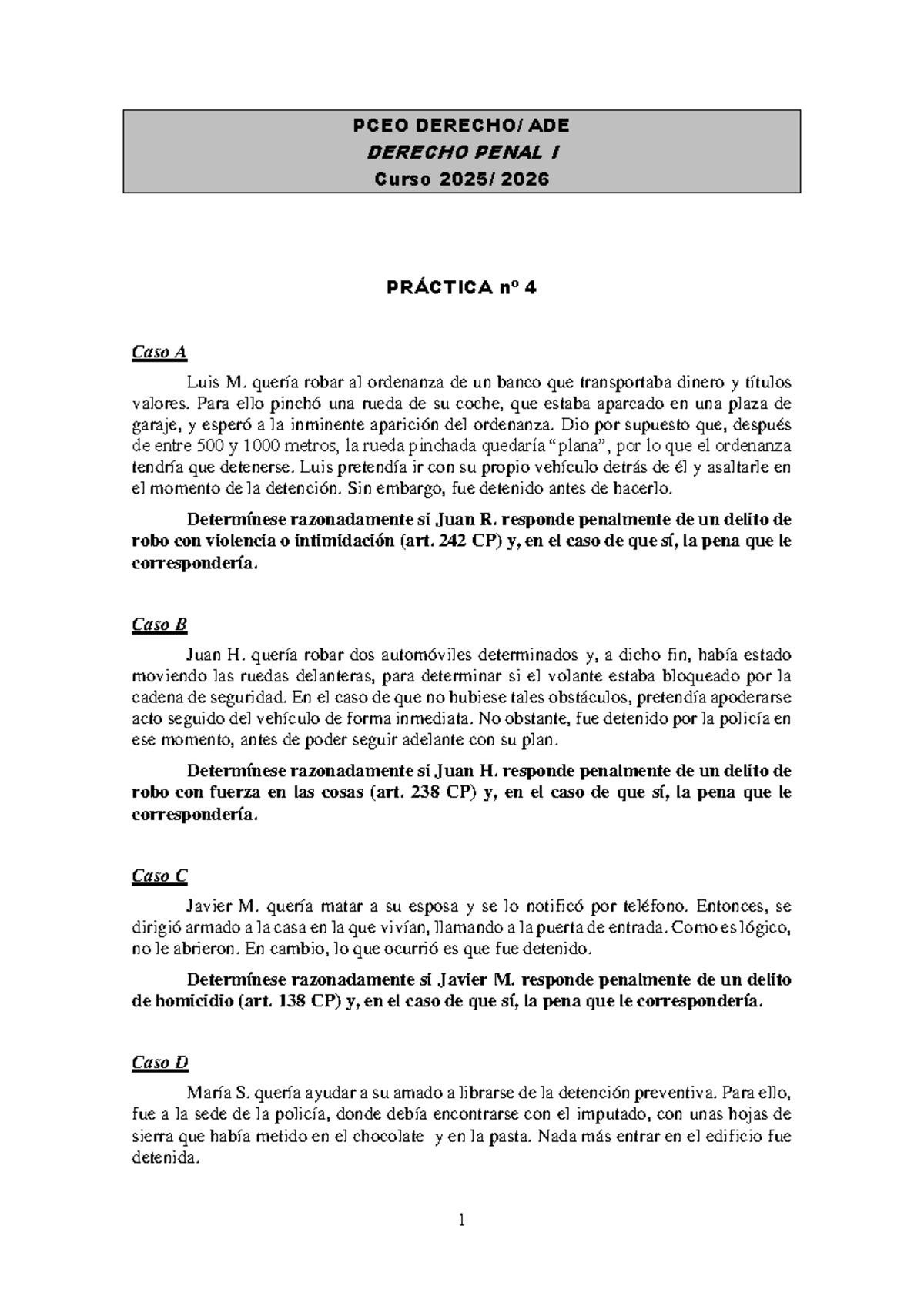 PCEO ADE DERECHO PENAL I 2026 PRÁCTICA 4: Análisis de Casos de Robo y ...