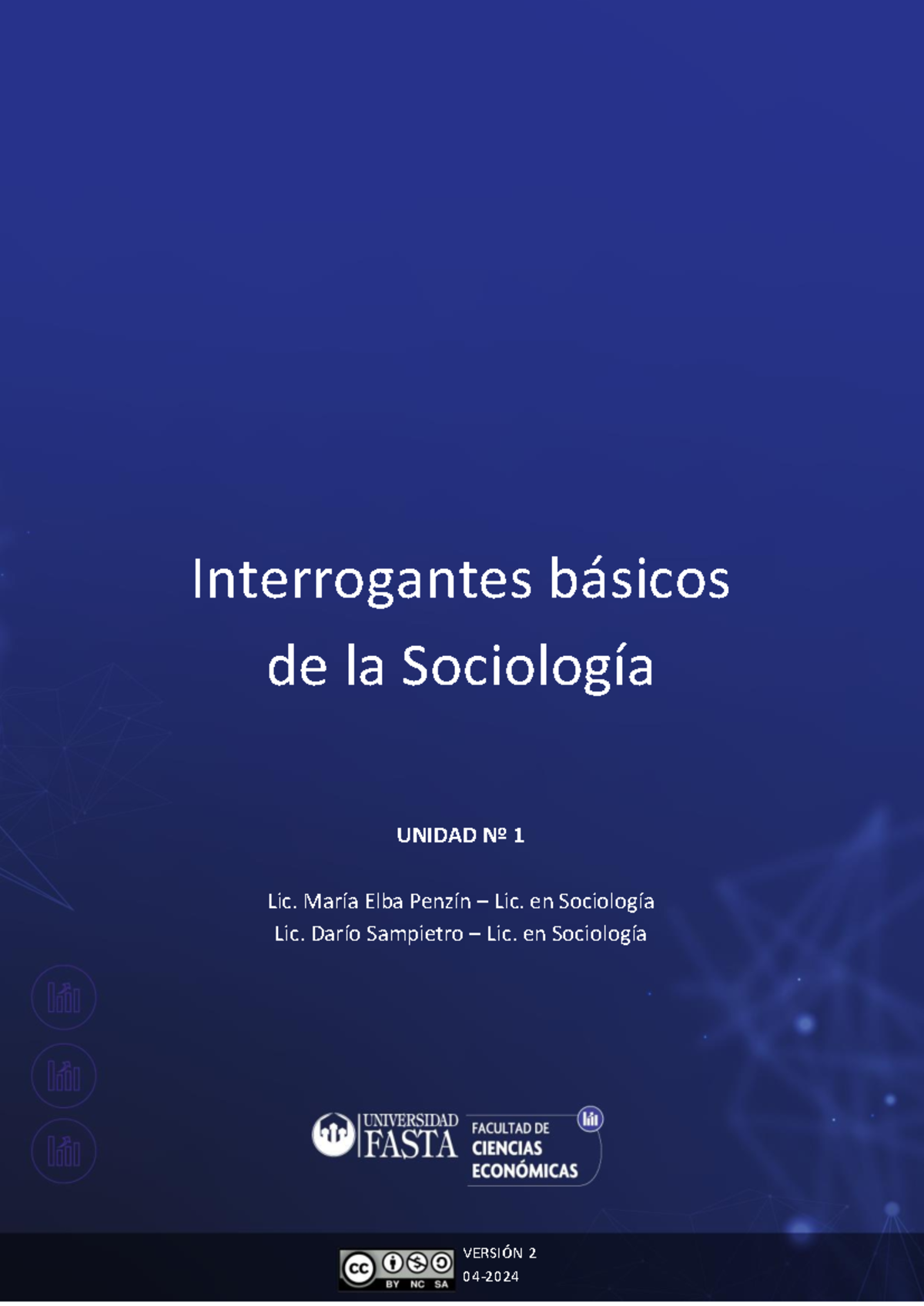 Interrogantes Básicos en Sociología - SOCIOLOGIA 101 - UNIDAD 1 - Studocu