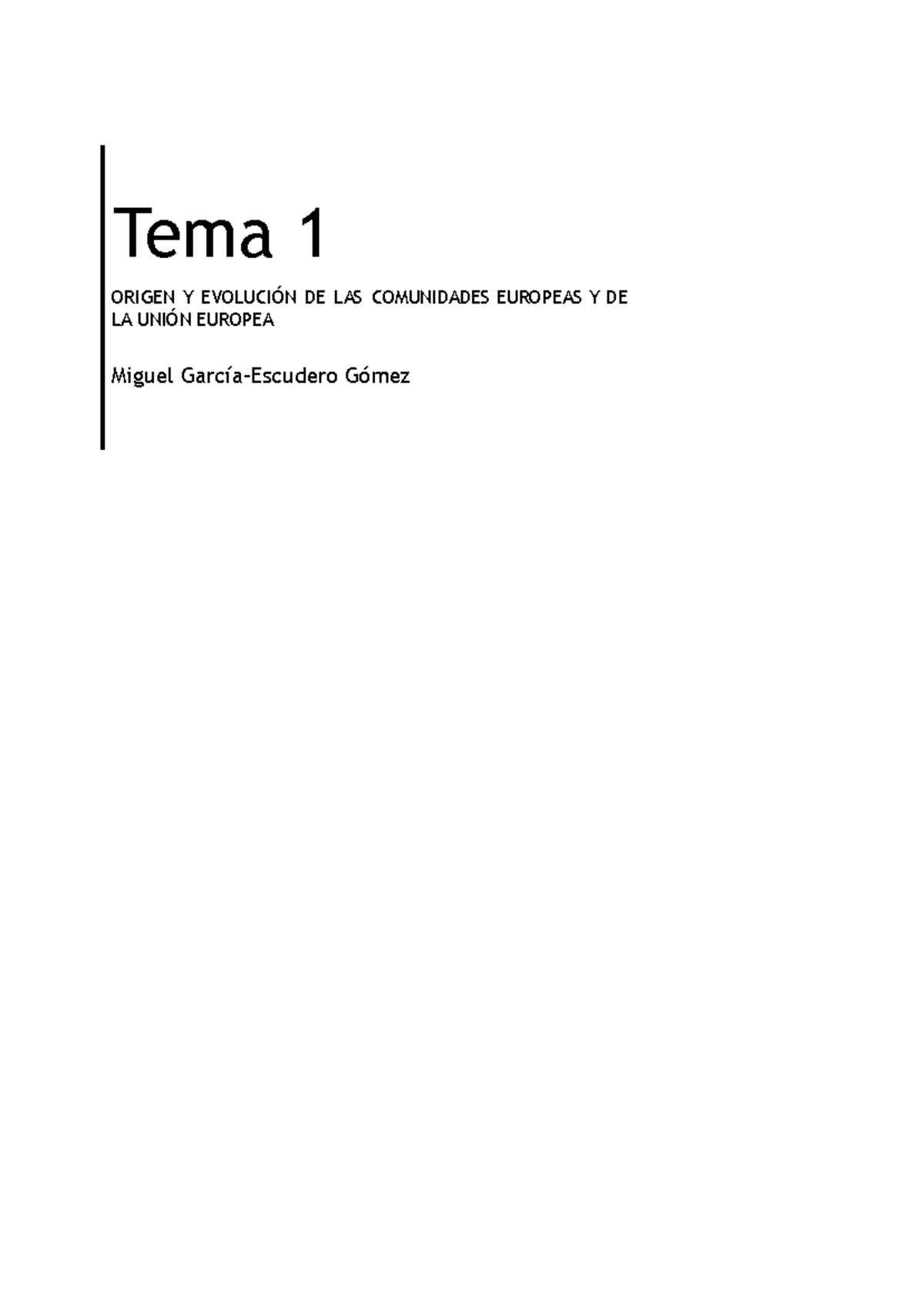 DUE 1 - TEMA 1 - Tema 1 ORIGEN Y EVOLUCIÓN DE LAS COMUNIDADES EUROPEAS ...