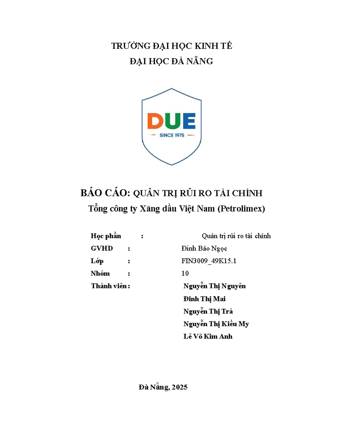 BÁO CÁO NHÓM 10: QUẢN TRỊ RỦI RO TÀI CHÍNH TẠI PETROLIMEX (FIN3009 ...