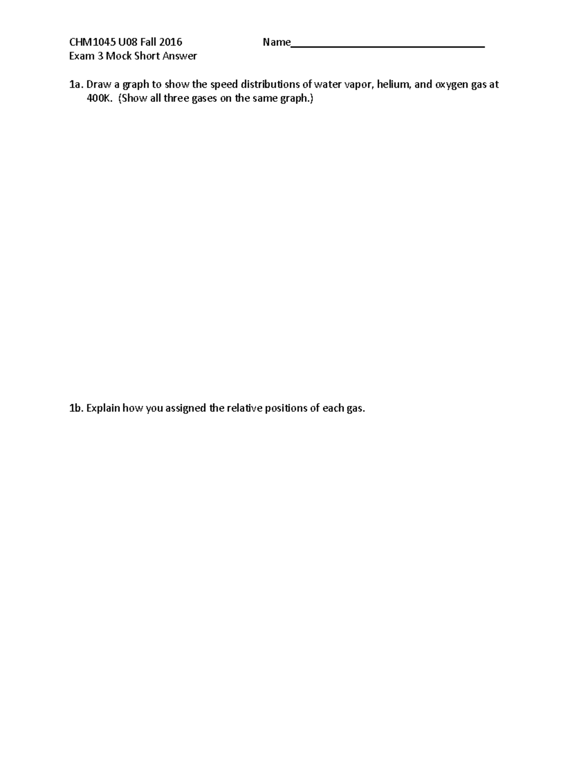 CHM1045 U08 Fall 2016 Exam 3 Mock Short Answer Questions - Studocu