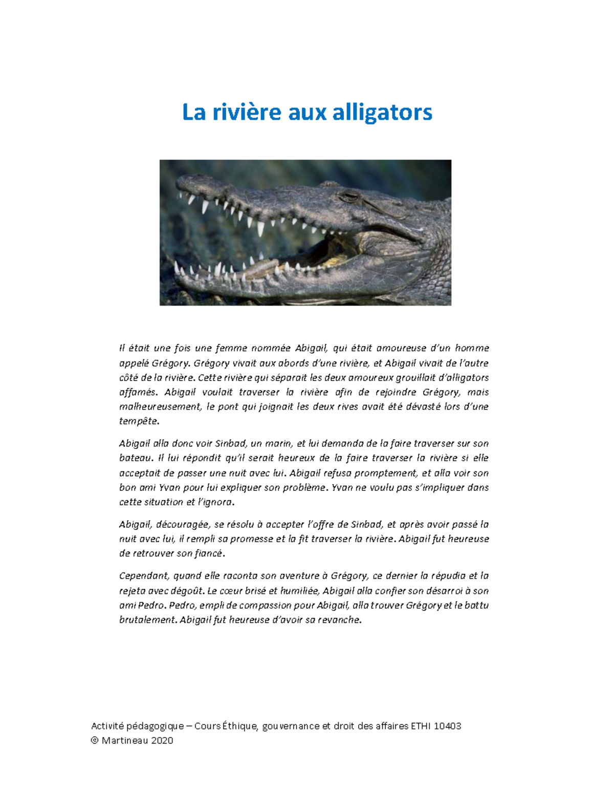 Cas de la rivière aux alligators - Cours ETHI 10403 - Studocu