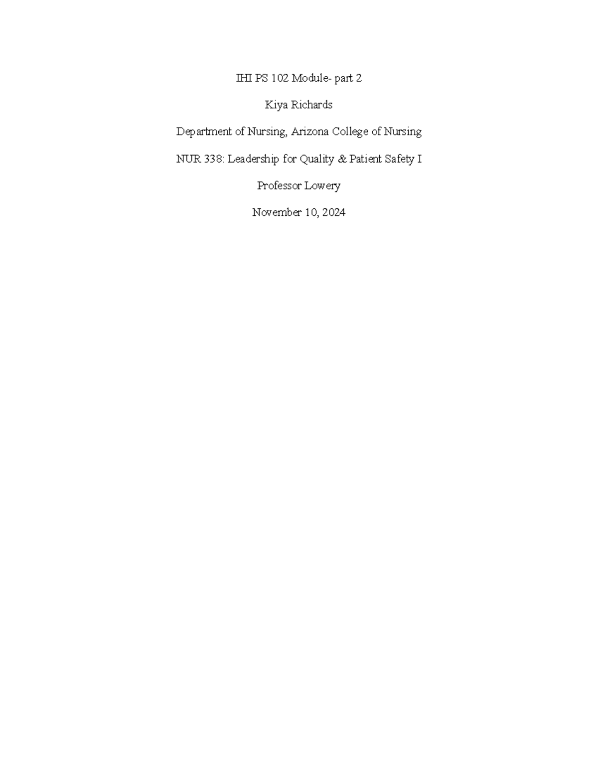 IHI PS 102 Module Part 2 - NUR 338 Leadership for Quality Patient ...